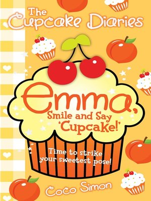 cover image of Emma, Smile and Say 'Cupcake!'